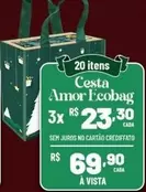 Oferta de Cesta Amor Ecobag por R$69,9 em Max Atacadista