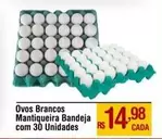 Oferta de Mantiqueira - Ovos Brancos Mantiqueira Bandeja Com 30 Unidades por R$14,98 em Max Atacadista