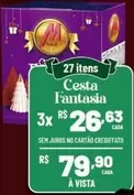 Oferta de Cesta Fantasia por R$79,9 em Max Atacadista