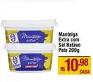 Oferta de Extra - Manteiga Extra Com Sal por R$10,98 em Max Atacadista