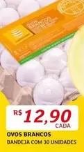 Oferta de Ovos Brancos por R$12,9 em Assaí Atacadista