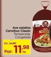 Oferta de Carrefour - Ave Natalina Classic por R$11,98 em Carrefour