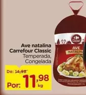 Oferta de Carrefour - Ave Natalina Classic por R$11,98 em Carrefour