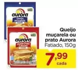 Oferta de Aurora - Queijo Muçarela Ou Prato por R$7,99 em Carrefour