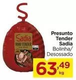 Oferta de Sadia - Presunto Tender por R$63,49 em Carrefour