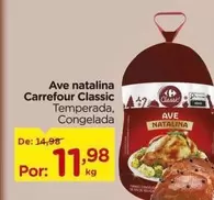 Oferta de Carrefour - Ave Natalina Classic por R$11,98 em Carrefour