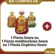 Oferta de De   - 1 Fiesta Sedietroneo Seara Ou 1 Fiesta Orgânico Seara em Carrefour