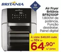 Oferta de Britânia - Air Fryer BFR2100P por R$649 em Carrefour