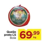 Oferta de Queijo Prato Ls por R$69,99 em Carrefour