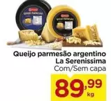 Oferta de La serenissima - Queijo Parmesão Argentino por R$89,99 em Carrefour