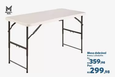 Oferta de Mesa Dobrável por R$299,98 em Sam's Club