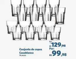 Oferta de De   - Conjunto De Copos Casablanca por R$99,98 em Sam's Club