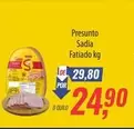 Oferta de Sadia - Presunto por R$24,9 em Supermercados BH