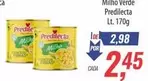 Oferta de Predilecta - Milho Verde por R$2,45 em Supermercados BH