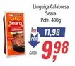 Oferta de Seara - Linguiça Calabresa por R$9,98 em Supermercados BH