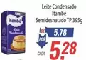 Oferta de Itambé - Leite Condensado por R$5,28 em Supermercados BH