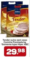 Oferta de Abc - Tender Suino Sem Osso Cozinha Premiada Kg por R$29,98 em Supermercados ABC