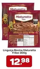 Oferta de Maturatta - Linguiça Bovina por R$12,98 em Supermercados ABC