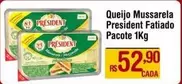 Oferta de President - Queijo Mussarela Fatiado por R$52,9 em Max Atacadista