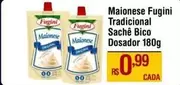 Oferta de Fugini - Maionese Tradicional Sache Bico por R$0,99 em Max Atacadista