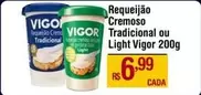 Oferta de Vigor - Requeijão Cremoso Tradicional Ou Light por R$6,99 em Max Atacadista