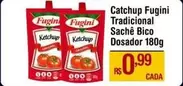 Oferta de Fugini - Catchup Tradicional Sache Bico por R$0,99 em Max Atacadista