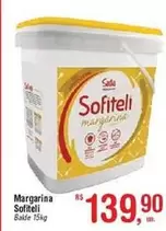 Oferta de Sofiteli - Margarina por R$139,9 em Fort Atacadista