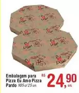 Oferta de DI - Embalagem Para Pizza Eu Amo Pizza Pardo por R$24,9 em Fort Atacadista