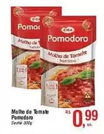 Oferta de Pomodoro - Molho De Tomate por R$0,99 em Fort Atacadista