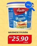 Oferta de Maionese -  D'ajada por R$25,9 em Assaí Atacadista