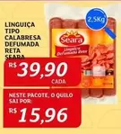 Oferta de Seara - Linguiça Tipo Calabresa Defumada por R$39,9 em Assaí Atacadista