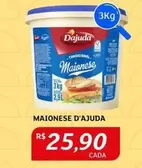 Oferta de Maionese -  D'ajada por R$25,9 em Assaí Atacadista