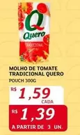 Oferta de Quero - Molho De Tomate Tradicional por R$1,59 em Assaí Atacadista