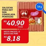 Oferta de Perdigão - Salsicha Hot Dog por R$40,9 em Assaí Atacadista