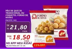 Oferta de Forno de Minas - Pão De Queijo Tradicional Ou Coquetel por R$21,8 em Assaí Atacadista