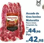 Oferta de Maturatta - Assado De Tiras Bovino por R$42,98 em Sam's Club