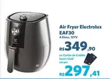 Oferta de Electrolux - Air Fryer EAF30 por R$297,41 em Sam's Club