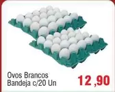 Oferta de Ovos Brancos Bandeja por R$12,9 em Spani Atacadista