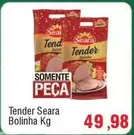 Oferta de Sear - Tender Bolonha por R$49,98 em Spani Atacadista