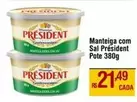 Oferta de President - Manteiga Com Sal por R$21,49 em Max Atacadista