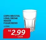 Oferta de Nadir - Copo Bristol Long Drink Figueiredo por R$2,99 em Assaí Atacadista