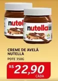 Oferta de Nutella - Creme De Avela por R$22,9 em Assaí Atacadista