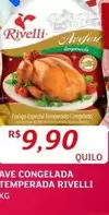 Oferta de Rivelli - Ave Congelada Temperada por R$9,9 em Assaí Atacadista