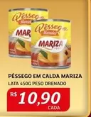 Oferta de Mariza - Pêssego Em Calda por R$10,9 em Assaí Atacadista