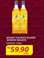 Oferta de Johnnie Walker - Whisky Escoces Blonde por R$59,9 em Assaí Atacadista