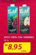 Oferta de Tial - Suco 100% por R$8,95 em Assaí Atacadista