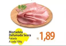 Oferta de Seara - Mortadela Defumada por R$1,89 em Atacadão