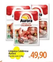 Oferta de Aurora - Linguiça Calabresa por R$49,9 em Atacadão