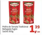 Oferta de Fugini - Molho De Tomate Tradicional Refogado por R$1,39 em Tenda Atacado