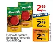 Oferta de Pomarola - Molho De Tomate Refogado por R$2,69 em Tenda Atacado